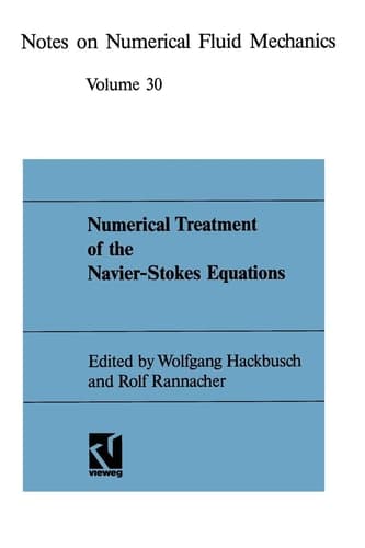 Numerical Treatment of the Navier-Stokes Equations: Proceedings of the Fifth GAMM-Seminar, Kiel, January 20–22, 1989 (Notes on Numerical Fluid ... Design, 30 5) (German Edition)