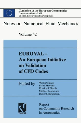 EUROVAL — An European Initiative on Validation of CFD Codes Results of the EC/BRITE-EURAM Project EUROVAL, 1990–1992