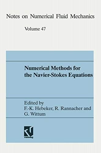 Numerical methods for the Navier-Stokes equations Proceedings of the International Workshop Held at Heidelberg, October 25–28, 1993