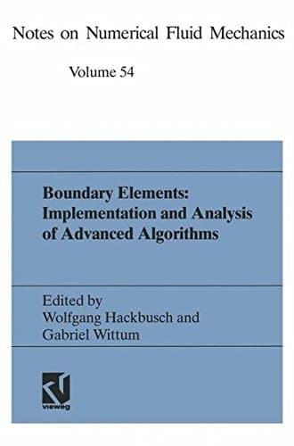 Boundary Elements: Implementation and Analysis of Advanced Algorithms: Proceedings of the Twelfth GAMM-Seminar Kiel, January 19–21, 1996 (Notes on Numerical Fluid Mechanics)