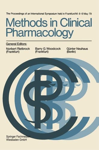 Methods in Clinical Pharmacology The proceedings of an International Symposium held in Frankfurt/M. 6–8 May 79