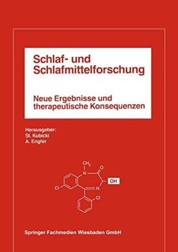 Schlaf- und Schlafmittelforschung Neue Ergebnisse und therapeutische Konsequenzen