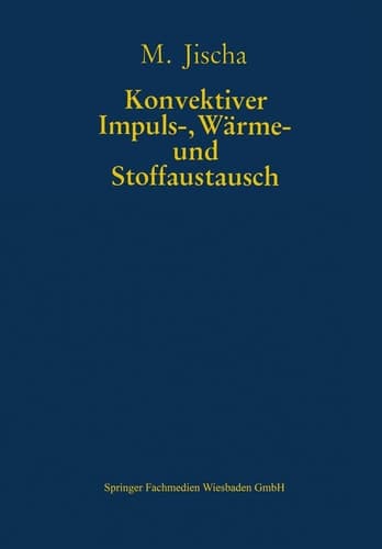Konvektiver Impuls-, Wärme- und Stoffaustausch
