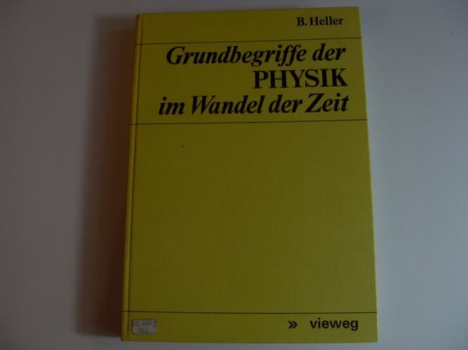 Grundbegriffe der Physik im Wandel der Zeit