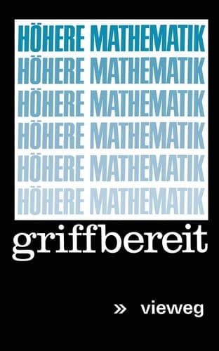 Höhere Mathematik griffbereit Definitionen Theoreme Beispiele