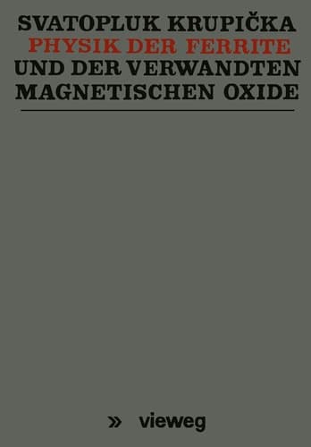 Physik der Ferrite und der verwandten magnetischen Oxide (German Edition)