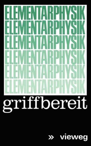 Elementarphysik griffbereit Definitionen · Gesetze · Tabellen
