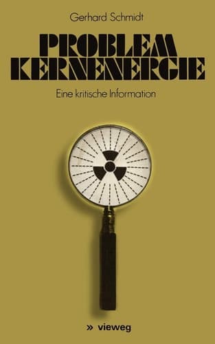 Problem Kernenergie Eine kritische Information
