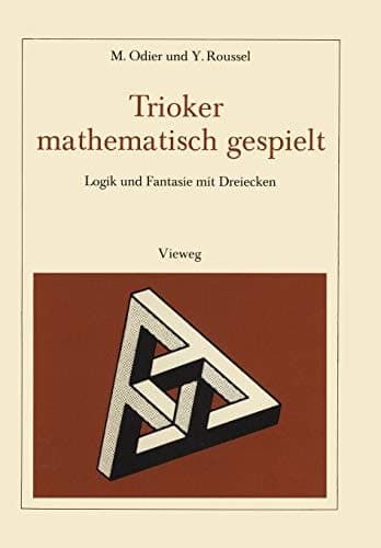 Trioker mathematisch gespielt Logik und Fantasie mit Dreiecken