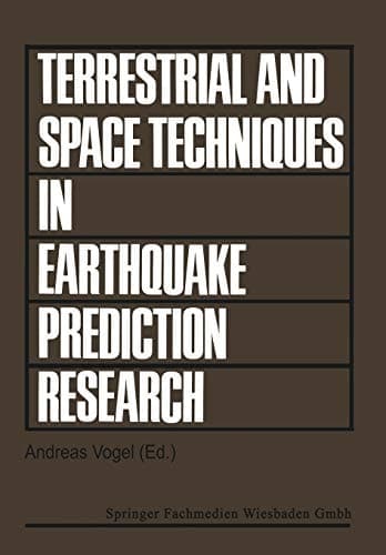 Terrestrial and Space Techniques in Earthquake Prediction Research Proceedings of the international workshop on Monitoring Crustal Dynamics in Earthquake Zones held in Strasbourg during the meetings of the European Seismological Commission and the European Geophysical Society, Aug. 29 — Sept. 5, 1978, organized by the ESC working group Geodynamic Techniques