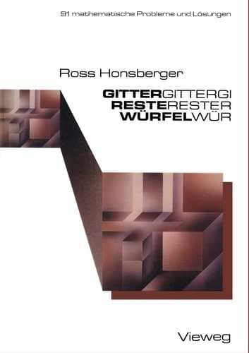 Gitter — Reste — Würfel 91 mathematische Probleme mit Lösungen