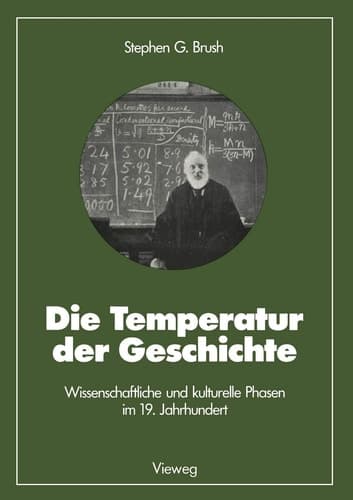 Die Temperatur der Geschichte Wissenschaftliche und kulturelle Phasen im 19. Jahrhundert