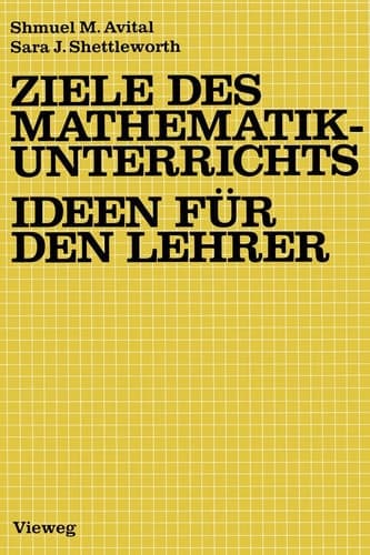 Ziele des Mathematikunterrichts — Ideen für den Lehrer Ideen für d. Lehrer