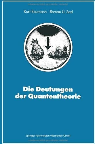 Die Deutungen der Quantentheorie (German Edition)