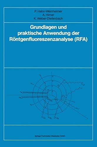 Grundlagen und praktische Anwendung der Röntgenfluoreszenzanalyse (RFA)