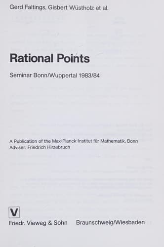 Rational Points: Seminar Bonn/Wuppertal 1983/84 A Publication of the Max-Planck-Institut für Mathematik, Bonn (Stuttgarter Beitrage Zur Historischen Migrationsforschung) (German Edition)