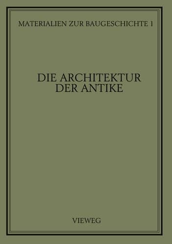 Die Architektur der Antike (Materialien zur Baugeschichte, 1) (German Edition)
