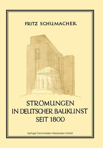 Strömungen in Deutscher Baukunst Seit 1800 (German Edition)