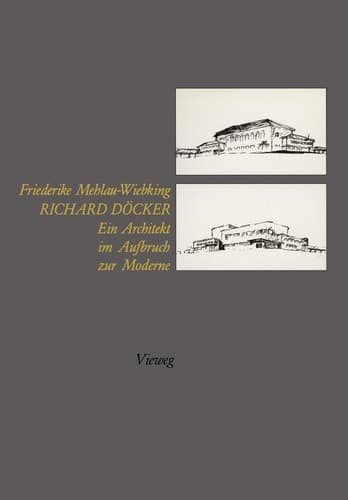 Richard Döcker: Ein Architekt im Aufbruch zur Moderne (Architektour) (German Edition)
