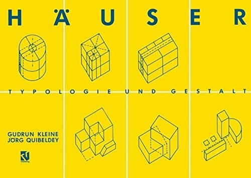 Häuser: Typologie und Gestalt (German Edition)