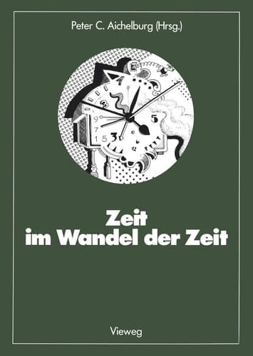 Zeit im Wandel der Zeit (Facetten der Physik, 23) (German Edition)