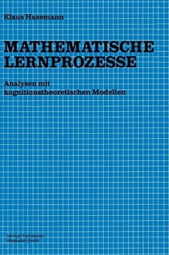 Mathematische Lernprozesse Analysen mit kognitionstheoretischen Modellen