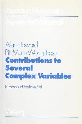 Contributions to Several Complex Variables In Honour of Wilhelm Stoll