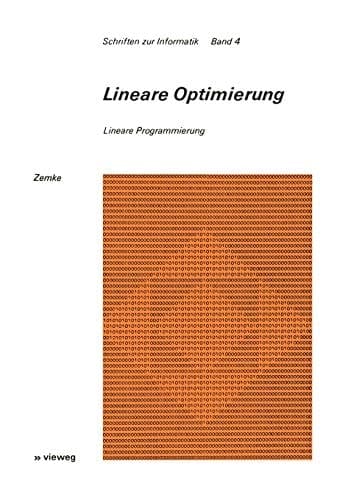 Lineare Optimierung: Lineare Programmierung (Schriften zur Informatik, 4) (German Edition)