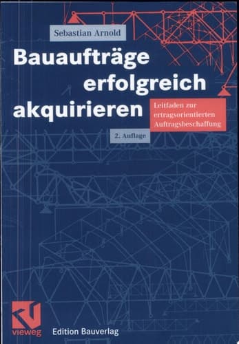 Bauaufträge erfolgreich akquirieren