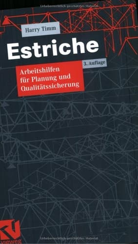 Estriche Arbeitshilfen für Planung und Qualitätssicherung