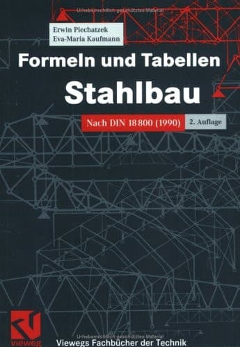 Formeln und Tabellen Stahlbau nach DIN 18800 (1990) ; mit 146 Tabellen und 18 vollständig durchgerechneten Beispielen