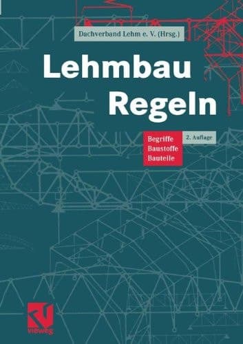 Lehmbau-Regeln Begriffe, Baustoffe, Bauteile