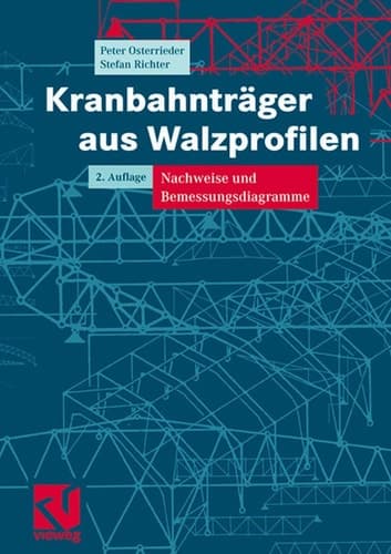 Kranbahnträger aus Walzprofilen Nachweise und Bemessungsdiagramme