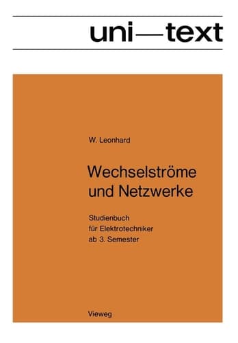 Wechselströme und Netzwerke Studienbuch für Elektrotechniker ab 3. Semester