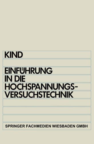 Einführung in die Hochspannungs-Versuchstechnik für Elektrotechniker