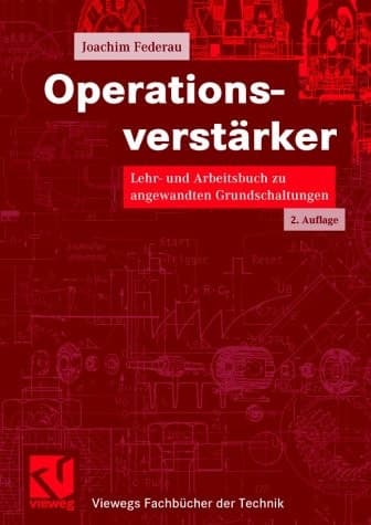 Operationsverstärker Lehr- und Arbeitsbuch zu angewandten Grundschaltungen