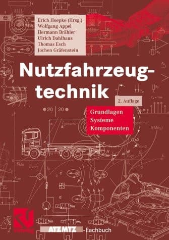 Nutzfahrzeugtechnik Grundlagen, Systeme, Komponenten