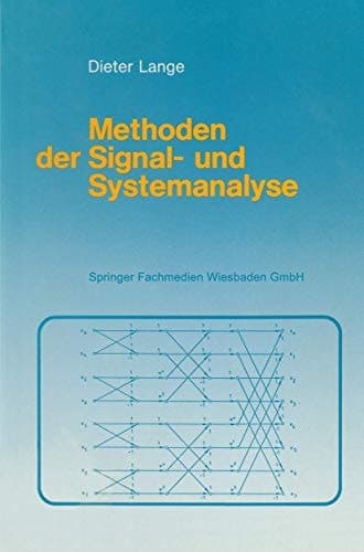 Methoden der Signal- und Systemanalyse Eine Einführung mit dem Personalcomputer