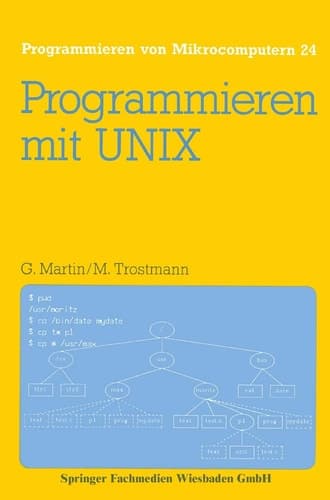 Programmieren mit UNIX Eine Einführung in das Betriebssystem