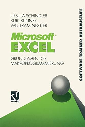 Microsoft® Excel Grundlagen der Makroprogrammierung