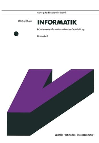 Informatik. PC-orientierte informationstechnische Grundbildung Lösungsheft