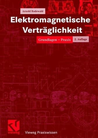 Elektromagnetische Verträglichkeit Grundlagen — Praxis