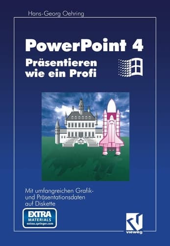 PowerPoint 4.0 Präsentieren wie ein Profi