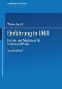 Einführung in UNIX ein Lehr- und Arbeitsbuch für Studium und Praxis