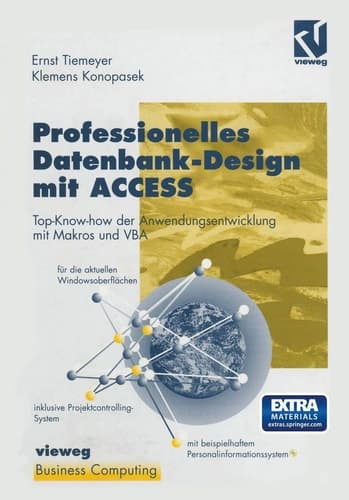 Professionelles Datenbank-Design mit ACCESS Top-Know-how der Anwendungsentwicklung mit Makros und VBA, geeignet für die aktuellen Windowsoberflächen, mit beispielhaftem Personalinformationssystem und komplettem Projektcontrolling-System auf CD-ROM