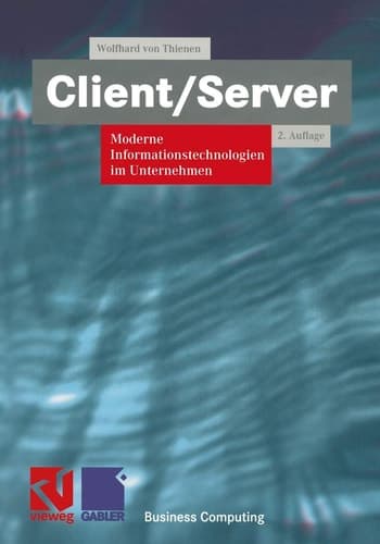 Client/Server Moderne Informationstechnologien im Unternehmen