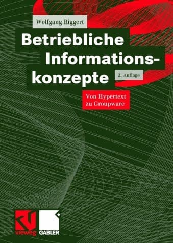 Betriebliche Informationskonzepte Von Hypertext zu Groupware