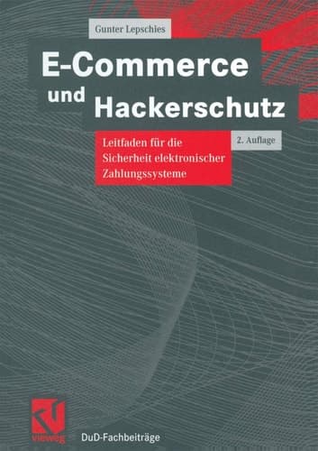 E-Commerce und Hackerschutz Leitfaden für die Sicherheit elektronischer Zahlungssysteme