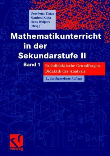 Mathematikunterricht in der Sekundarstufe II Band 1