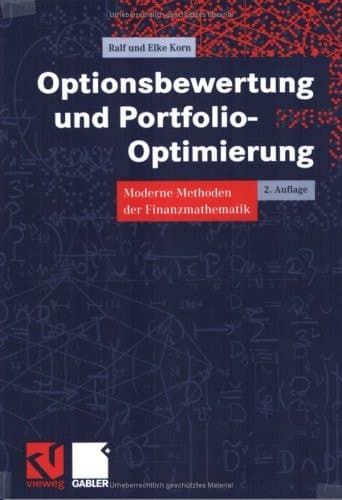 Optionsbewertung und Portfolio-Optimierung Moderne Methoden der Finanzmathematik